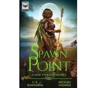 Spawn Point: 1 (A New Eternity)