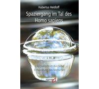 Spaziergang im Tal des Homo sapiens: Ein Querschnitt durch die Entwicklung des Menschen