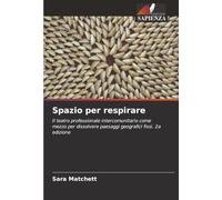 Spazio per respirare: Il teatro professionale intercomunitario come mezzo per dissolvere paesaggi geografici fissi. 2a edizione