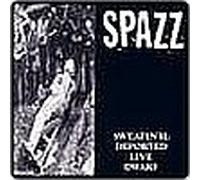 Spazz - Sweatin' 2: Deported Live Dwarf (UK Import)