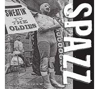 Spazz - Sweatin' To The Oldies [VINYL]