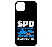 SPD We Touch What You're Too Scared To Tech Humor Case for iPhone 14 Plus