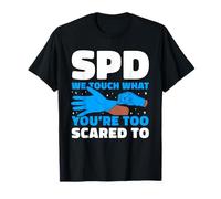 SPD We Touch What You're Too Scared To Tech Humor T-Shirt