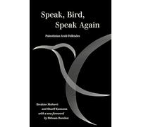 Speak, Bird, Speak Again: Palestinian Arab Folktales (World Literature in Translation)