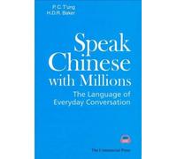 Speak Chinese with Millions: The Language of Everyday Conversation. Book + audio CD
