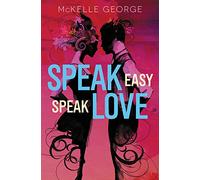 Speak Easy, Speak Love