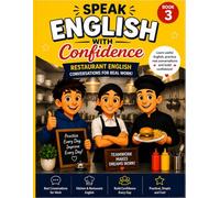 Speak English with Confidence: Book 3: Restaurant English Workbook for Real-Life Conversations