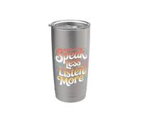 Speak Less Listen More Minimalist Wisdom |- Stainless Steel Insulated Tumbler