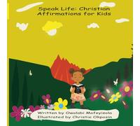 Speak Life: Christian Affirmations for Kids