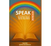 Speak Life: Guard Your Heart. Renew Your Mind. Speak Life Boldly.
