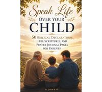 SPEAK LIFE OVER YOUR CHILD