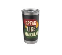 Speak Like Malcolm Black History Month Juneteenth Stainless Steel Insulated Tumbler
