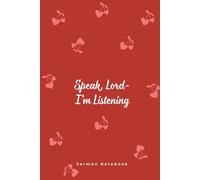 Speak, Lord - I'm Listening - Sermon Notebook: Christian Sermon Notes Journal
