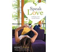 Speak Love: Making Your Words Matter