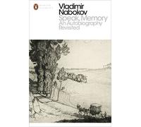 Speak, Memory: An Autobiography Revisited (Penguin Modern Classics) by Vladimir Nabokov (2000-10-26)