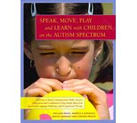 Speak, Move, Play and Learn with Children on the Autism Spectrum