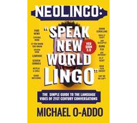 Speak New World Lingo: Master the Art of Current Affairs Conversations with new world vocabulary that captures the spirit of the times