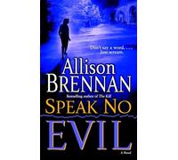 Speak No Evil: A Novel: 1 (No Evil Trilogy)