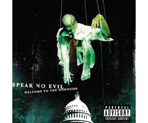 Speak No Evil - Welcome To The Downside