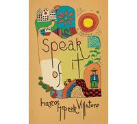 Speak of It : A Memoir