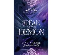 Speak of the Demon: A Paranormal Urban Fantasy Romance: 1 (Deals with Demons)