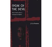 Speak of the Devil: Tales of Satanic Abuse in Contemporary England
