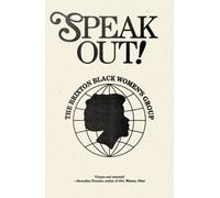Speak Out! : The Brixton Black Women's Group