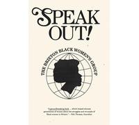 Speak Out!: The Brixton Black Women's Group
