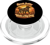 Speak Softly And Walk A Big Dog PopSockets PopGrip for MagSafe