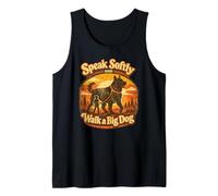 Speak Softly and Walk A Big Dog Tank Top