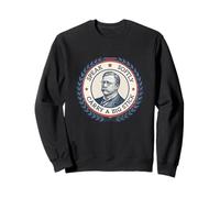 Speak Softly Carry a Big Stick Presidential Roosevelt Art Sweatshirt