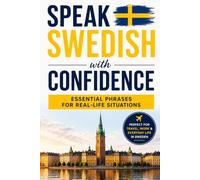 Speak Swedish with Confidence: Essential Phrases for Real-Life Situations