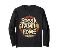 Speak Tamil Feel Home Pride Sri Lanka Long Sleeve T-Shirt