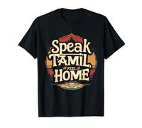 Speak Tamil Feel Home Pride Sri Lanka T-Shirt