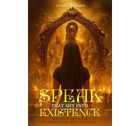 Speak That Sht into Existence: “The Hustler’s Guide to manifesting What You Want”