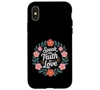 Speak The Truth In Love Kind Honesty Faith - Case for iPhone X/XS