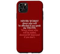 Speak The Truth No Matter Who Takes Offense John 8 32 Case for iPhone 11 Pro Max