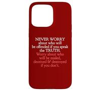 Speak The Truth No Matter Who Takes Offense John 8 32 Case for iPhone 15 Pro Max