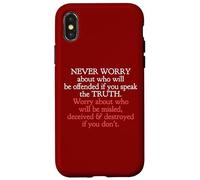 Speak The Truth No Matter Who Takes Offense John 8 32 Case for iPhone X/XS