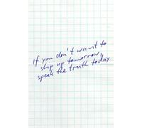 Speak The Truth Today: Motivational & Writing Notebook - 110 Pages, 6” x 9”, Blank Pages