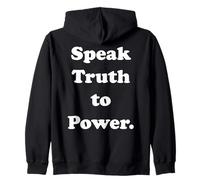Speak Truth To Power Bold Statement Message Zip Hoodie