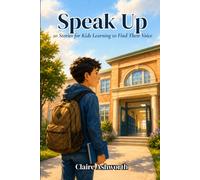 Speak Up: 20 Stories for Kids Learning to Find Their Voice