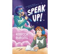 Speak Up! : A Graphic Novel
