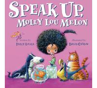 Speak Up, Molly Lou Melon