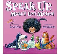 Speak Up, Molly Lou Melon
