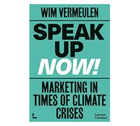 Speak up now: Marketing in times of climate crises