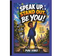 Speak Up Stand Out Be You
