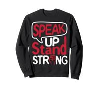Speak Up, Stand Strong Sweatshirt