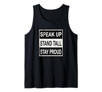 Speak Up, Stand Tall, Stay Proud Inspirational Motivational Tank Top