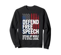 Speak Up While It’s Still Legal Human Freedom Rights Justice Sweatshirt
